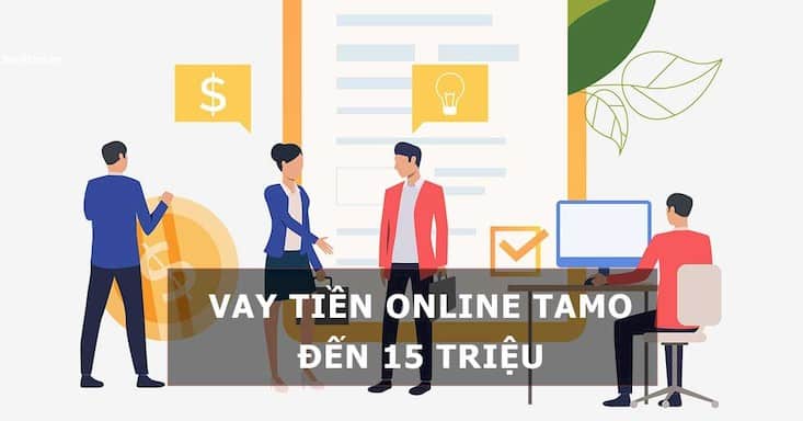 điều kiện vay tiền online tại Tamo