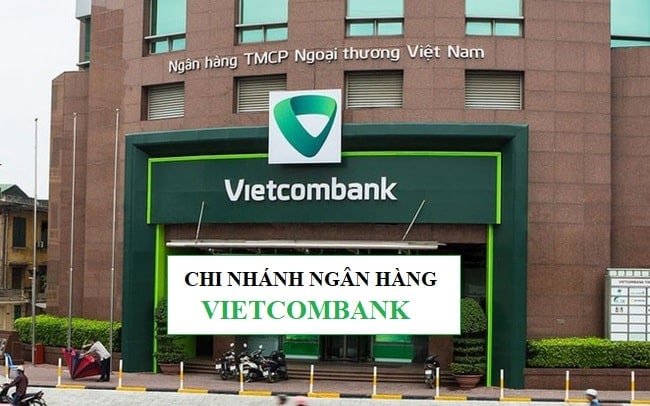 Danh sách chi nhánh ngân hàng vietcombank