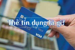 Thẻ tín dụng là gì