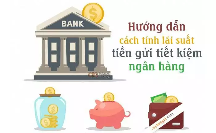 công thức tính lãi tiền gửi tiết kiệm ngân hàng