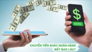 thời gian chuyển tiền liên ngân hàng