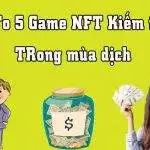 top 5 game kiem tien