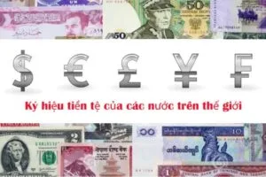 Ky hieu tien te cua cac nuoc tren the gioi
