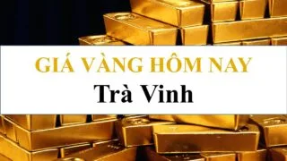 gia vang tra vinh hom nay