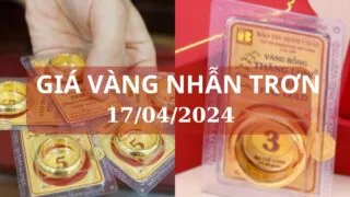 gia nhan tron ngay 17 04 2024