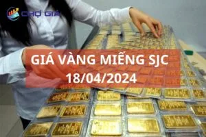gia vang mieng sjc ngay 18 04 2024