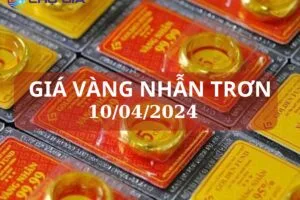 gia vang nhan tron nagy 10 04 2024