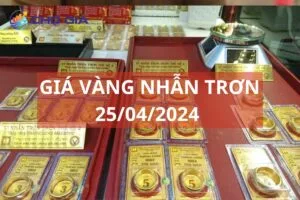 gia vang nhan tron nagy 25 04 2024