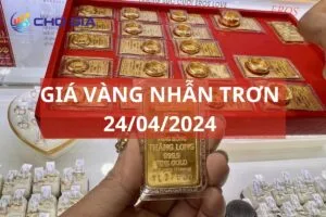 gia vang nhan tron ngay 24 04 2024