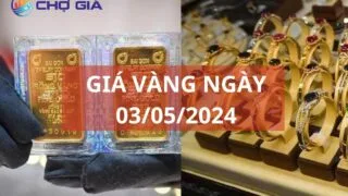gia vang ngay 03 05 2024
