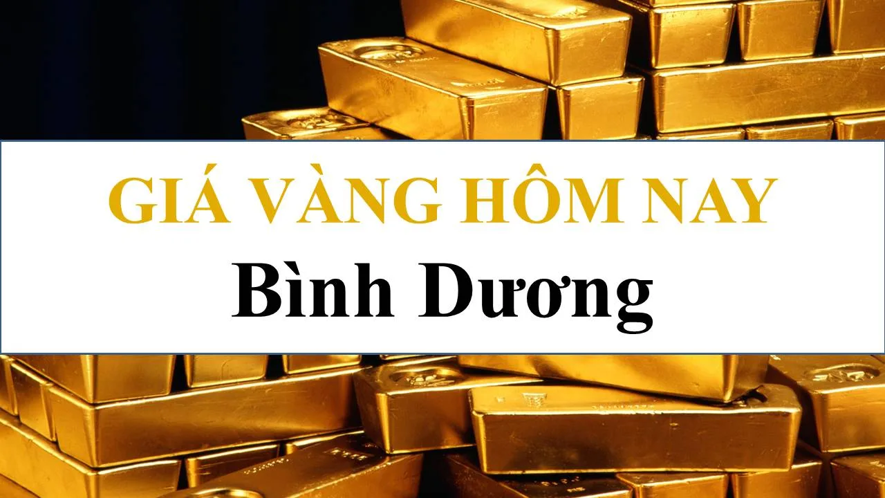 (Cập nhật) Giá vàng ở Bình Dương hôm nay mới nhất %ngay%/%thang%/%nam% 1 gia vang o binh duong hom nay