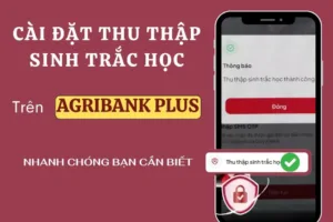 cap nhat sinh trac hoc agribank
