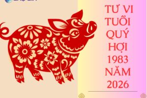 tu vi tuoi quy hoi 1983 nam 2026